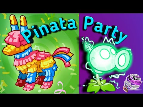 Pinata Party Today PVZ 2 6/4/19