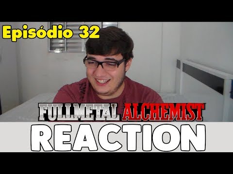 Fullmetal Alchemist Brotherhood Episódio 32 REACTION (Reação) [PT-BR]