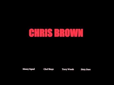 Chris Brown - Money Squad Chef Shaye Trevy Woods Dirty Dave (Trojan Nation Football Rap)