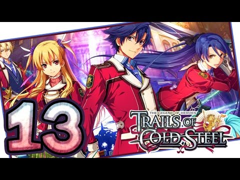 The Legend of Heroes: Trails of Cold Steel Walkthrough Part 13 (PS3, Vita) | English | No Commentary