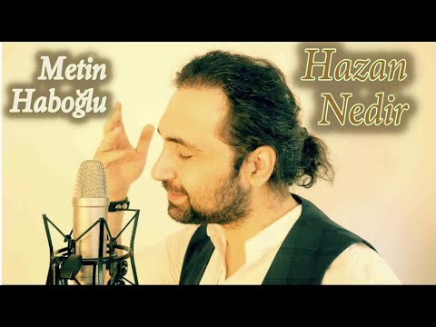 METİN HABOĞLU - HAZAN NEDİR