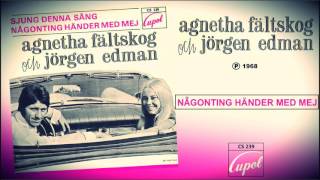 Agnetha Fältskog &amp; Jörgen Edman - Någonting Händer Med Mej (SINGLE) - 1968