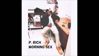 P. Rich - Morning Sex