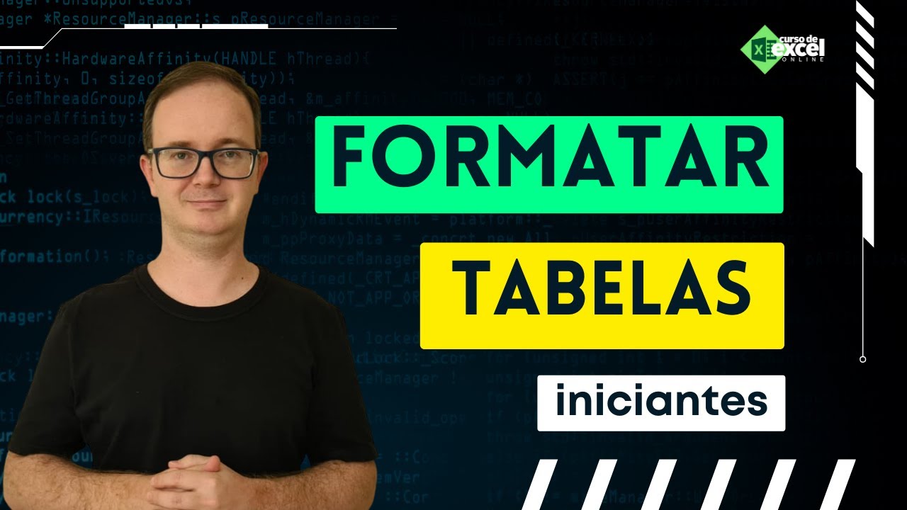 Como Formatar Tabelas no Excel para Iniciantes