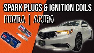 Spark Plugs & Ignition Coils Replacement - Honda/Acura 3.5L V6 | Accord TLX Pilot Odyssey