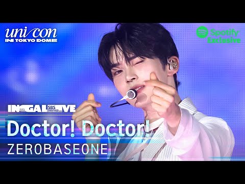 [Spotify Exclusive] ZEROBASEONE 제로베이스원 'Doctor! Doctor!' | SBS INKIGAYO UNICON in TOKYO DOME