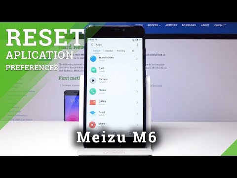 How to Restore App Settings in MEIZU M6 - Reset App Preferences
