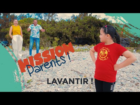 Mission Parents Ep1 - Lavantir !