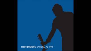 Chico Buarque | Carioca Ao Vivo