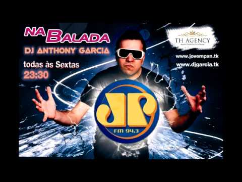 DJ Anthony Garcia - Na Balada JP  #35 (08-02-13)