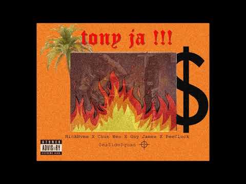 NICKNVME X CHUN WEN X GUY JAMES X PEE CLOCK - TONY JA  [Official Audio]