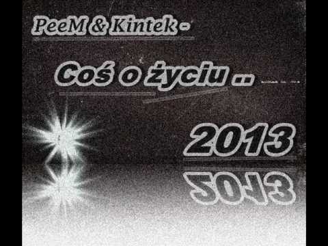 08. PeeM & Kintek - Coś o życiu