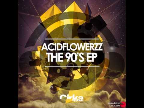 ACIDFLOWERZZ   The 90s