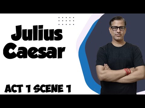Act 1 Scene 1 Julius Caesar | Line by Line explanation of Julius Caesar | @sirtarunrupani