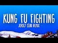 Carl Douglas - Kung Fu Fighting (Jersey Club Remix) Lyrics