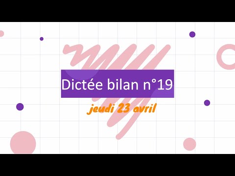 Dictée bilan n°19