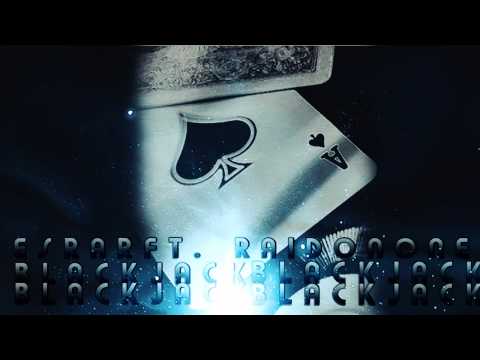 ESRAR FEAT. RAIDON ONE - BLACKJACK