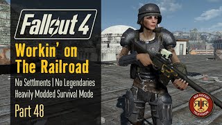 Fallout 4 - Workin on The Railroad - No Settlements - No Legendaries - Alternate Start Survival Mode - Part 48