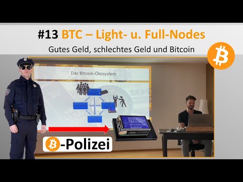Live-Vortrag Geld/Bitcoin #13 - Das Bitcoin-Ökosystem (Light- u. Full-Nodes)