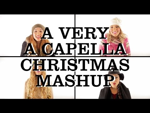 A Very A Capella Christmas Mashup - 1 Girl Nation (1GN)