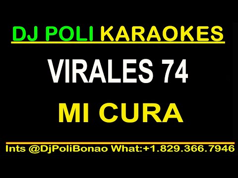 Virales 74 - Mi Cura KARAOKE INSTRUMENTAL #2025 #djpolibonao