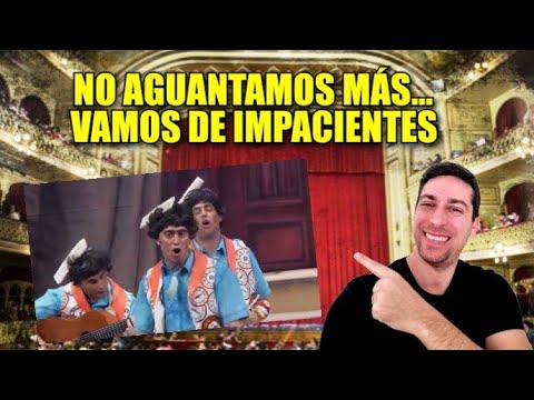 NO AGUANTAMOS MÁS... VAMOS DE IMPACIENTES | Chirigota preliminares COAC 2020