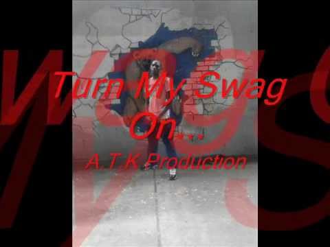 A.T.K - Turn My Swag On Remix