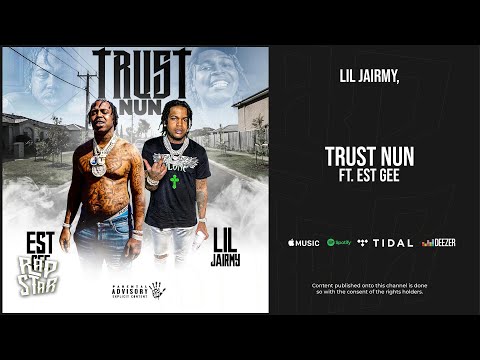 Lil Jairmy - ''Trust Nun'' Ft. EST Gee (Gas God)
