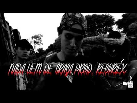 MATILHACLAN - Nada vem de graça - LNS/TOD/AlvBL [prod. RECORTEX]