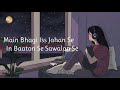 Runway Hindi Version Song Lyrics By Vipasha Malhotra Main Bhaagi Iss Jahan Se Vipashamalhotra