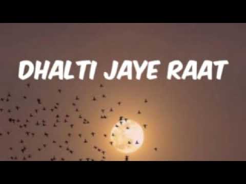 22 11 2025 DHALTI JAYE RAAT