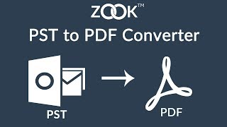 ZOOK PST to PDF Converter – Batch Convert PST to PDF & Print Outlook Emails to PDF Files.