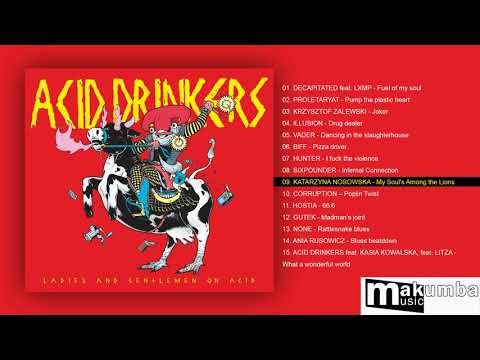 Ladies And Gentlemen On Acid - Katarzyna Nosowska: My Soul's Among The Lions