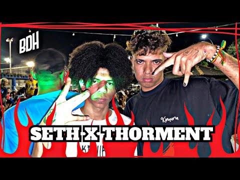 SETH X THORMENT - 1ª FASE - BDH FEAT KIMURA