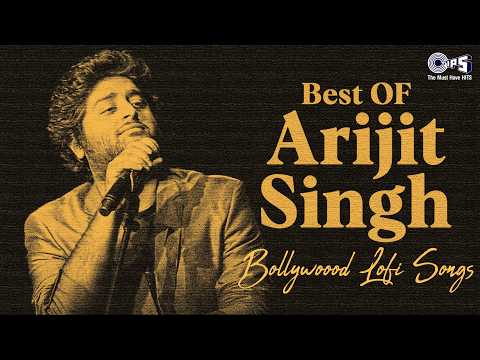 Best Of Arijit Singh Bollywood Lofi Songs | Hindi Love Songs | Arijit Singh Songs Playlist