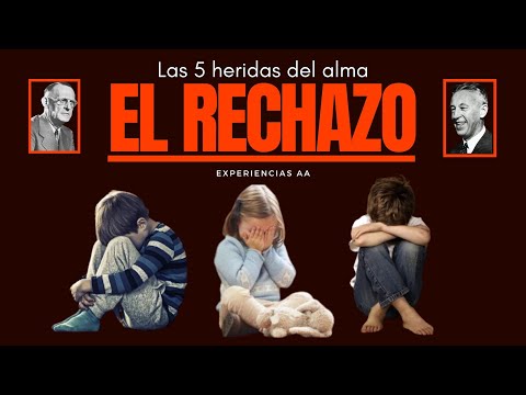 REJECTION / THE 5 WOUNDS OF THE SOUL