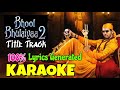 Bhool Bhulaiyaa 2 | Title Track | Karaoke with Lyrics | Tanishk, Pritam