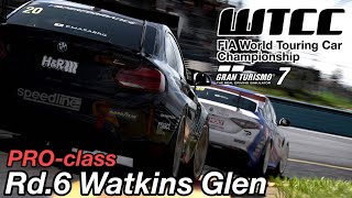 GT7 WTCC PRO-Class  Rd.6 Watkins Glen