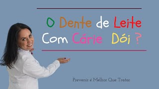 Dente de Leite com Cárie Dói 
