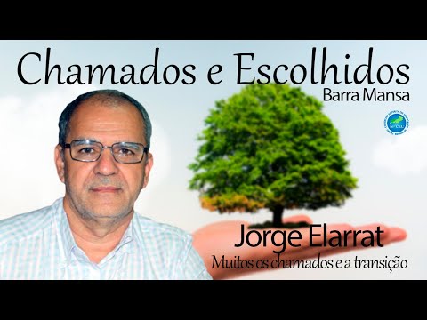Palestra Online - Jorge Elarrat - Muitos os chamados e a transição