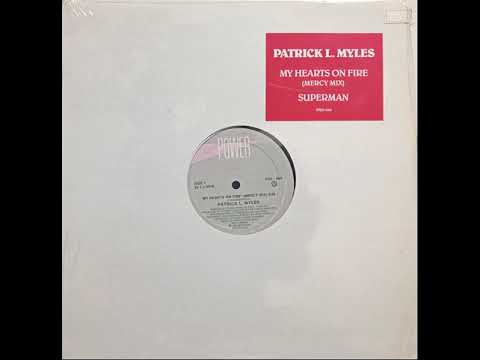 Patrick L. Myles - My Heart's On Fire (Mercy Mix)