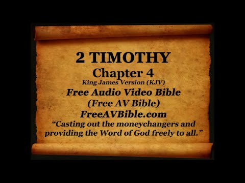 55. 2 Timothy Complete 1-4, King James Version (KJV) Free AV Bible Read Along Bible Narration 2