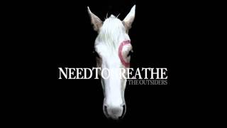 NEEDTOBREATHE - &quot;What You&#39;ve Done To Me&quot;