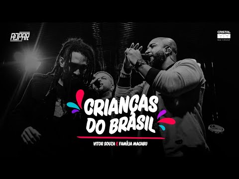 Vitor Souza e Família Macabu - Crianças do Brasil (Oficial)