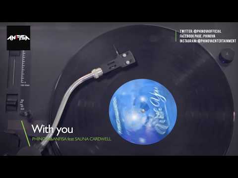 PHINOVA&ANFISA ''With You'' ft Shauna Cardwell (non official video)