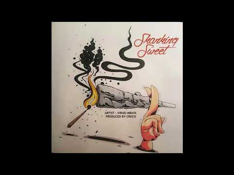 Virusi Mbaya - Skanking sweet