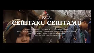 Download lagu FALA. - Ceritaku Ceritamu (official music) mp3 Download lagu FALA. - Ceritaku Ceritamu (official music) mp3