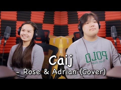 Caij - Rose & Adrian (NEW 2024 COVER)