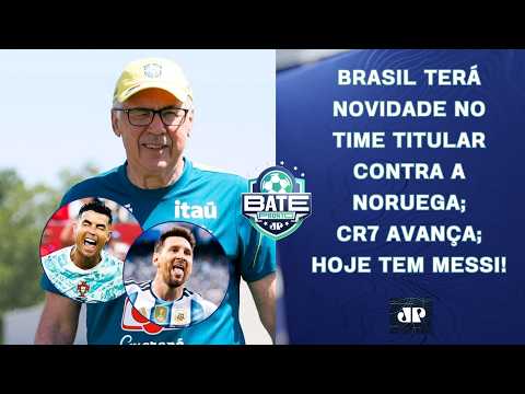BRASIL TERÁ NOVIDADE CONTRA A NORUEGA; CR7 MARCA, E PORTUGAL AVANÇA; HOJE TEM MESSI! | BATE-PRONTO