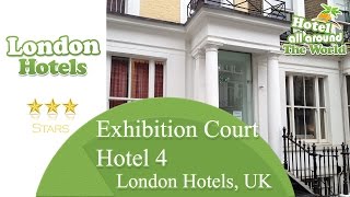 Exhibition Court Hotel 4 - London Hotels, UK